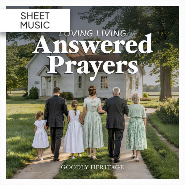 Loving Living Answers Prayers - Sheet Music
